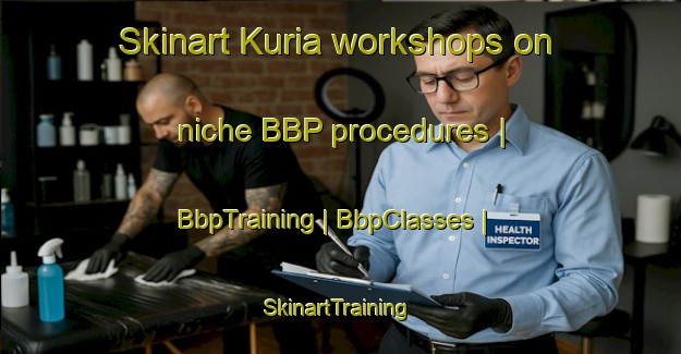 Skinart Kuria workshops on niche BBP procedures | BbpTraining | BbpClasses | SkinartTraining-Papua New Guinea